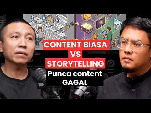 Kenapa Orang Tak Peduli Content Anda? Richard Ker Dedah Kuasa Storytelling